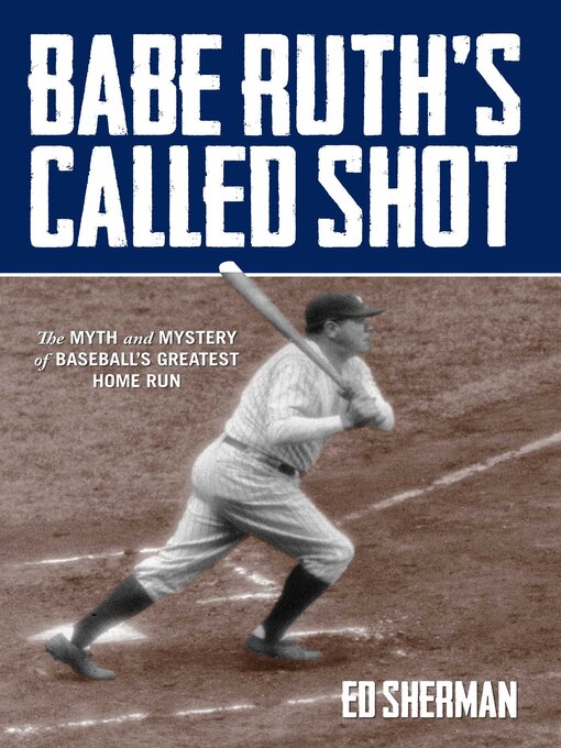 Title details for Babe Ruth's Called Shot by Ed Sherman - Available